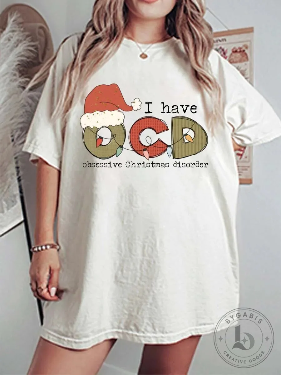 Funny Christmas Obsessive Disorder I Have OCD Holiday Graphic T-Shirt