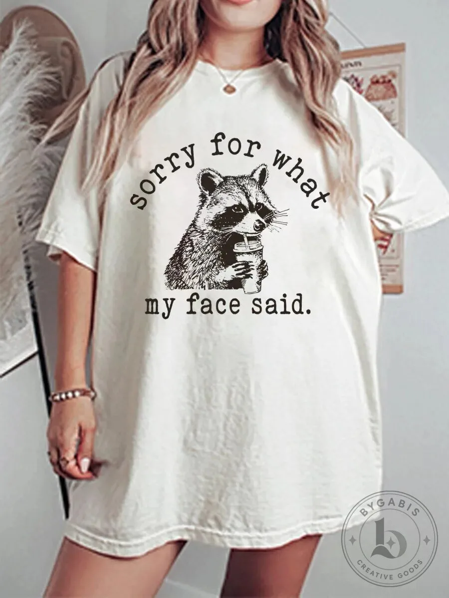 Sorry For What My Face Said Raccoon Drinking Coffee Graphic T-Shirt